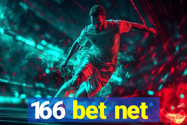 166 bet net